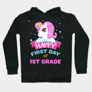 Back To School Trendy Unicorn Gift For Girls - Happy First Day Of 1st Grade Hoodie